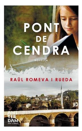 PONT DE CENDRA | 9788415645665 | ROMEVA I RUEDA, RAÜL | Llibreria L'Illa - Llibreria Online de Mollet - Comprar llibres online