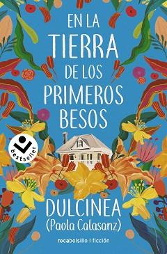 EN LA TIERRA DE LOS PRIMEROS BESOS | 9788418850479 | DULCINEA | Llibreria L'Illa - Llibreria Online de Mollet - Comprar llibres online