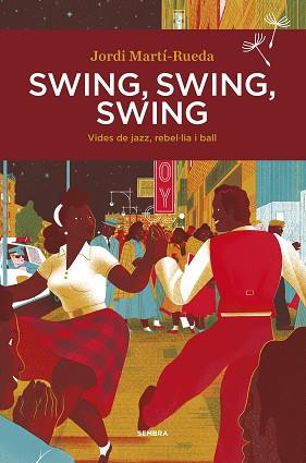 SWING SWING SWING | 9788416698578 | MARTÍ-RUEDA, JORDI | Llibreria L'Illa - Llibreria Online de Mollet - Comprar llibres online