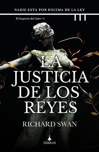 JUSTICIA DE LOS REYES, LA | 9788418711695 | SWAN, RICHARD | Llibreria L'Illa - Llibreria Online de Mollet - Comprar llibres online