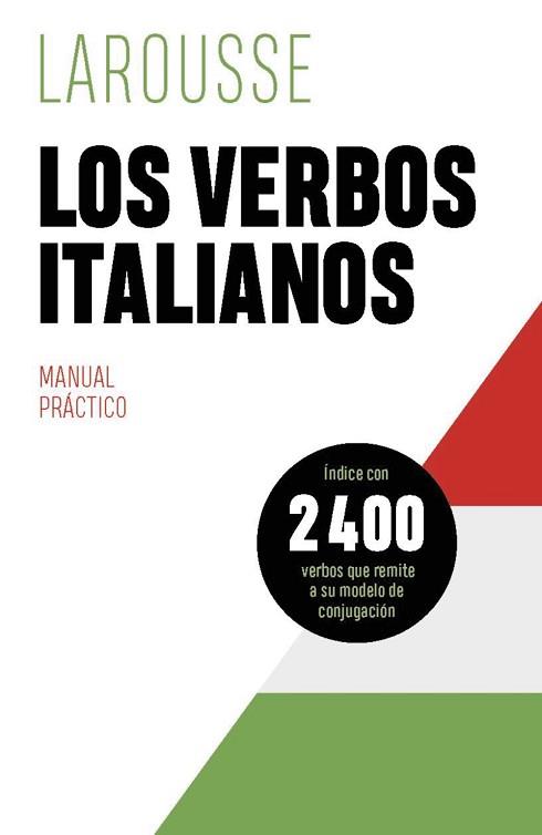VERBOS ITALIANOS, LOS | 9788419739605 | ÉDITIONS LAROUSSE | Llibreria L'Illa - Llibreria Online de Mollet - Comprar llibres online