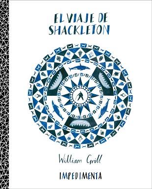 VIAJE DE SHACKLETON | 9788415979326 | WILLIAM GRILL | Llibreria L'Illa - Llibreria Online de Mollet - Comprar llibres online