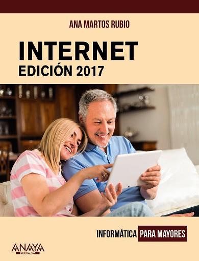 INTERNET. EDICIÓN 2017 | 9788441538795 | MARTOS RUBIO, ANA | Llibreria L'Illa - Llibreria Online de Mollet - Comprar llibres online