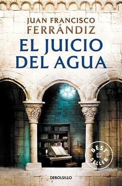 JUICIO DEL AGUA, EL | 9788466359238 | FERRÁNDIZ, JUAN FRANCISCO | Llibreria L'Illa - Llibreria Online de Mollet - Comprar llibres online