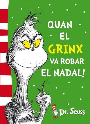 QUAN EL GRINX VA ROBAR EL NADAL! (DR. SEUSS 4) | 9788448844653 | DR. SEUSS