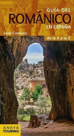 GUÍA DEL ROMÁNICO EN ESPAÑA | 9788499358413 | COBREROS, JAIME | Llibreria L'Illa - Llibreria Online de Mollet - Comprar llibres online