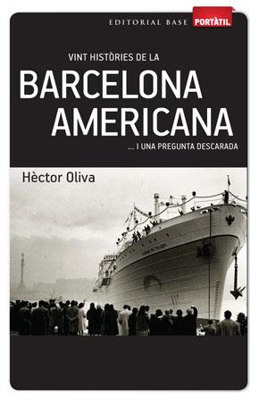 VINT HISTORIES DE LA BARCELONA AMERICANA | 9788415267270 | OLIVA, HECTOR | Llibreria L'Illa - Llibreria Online de Mollet - Comprar llibres online