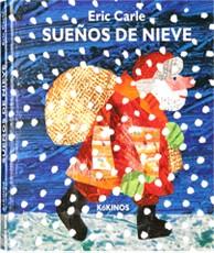 SUEÑOS DE NIEVE | 9788492750375 | CARLE, ERIC | Llibreria L'Illa - Llibreria Online de Mollet - Comprar llibres online