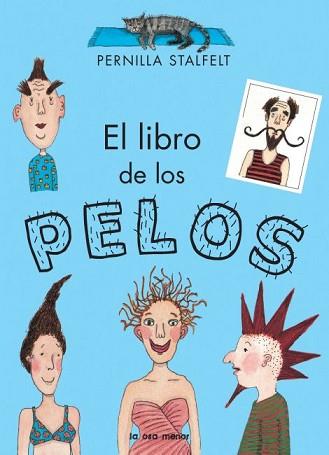 LIBRO DE LOS PELOS, EL | 9788492766567 | STALFELT, PERNILLA | Llibreria L'Illa - Llibreria Online de Mollet - Comprar llibres online