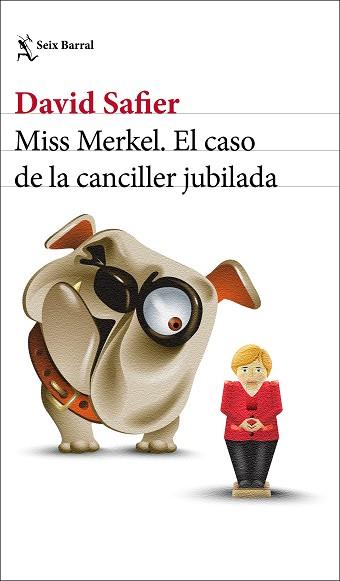 MISS MERKEL. EL CASO DE LA CANCILLER JUBILADA | 9788432239205 | SAFIER, DAVID | Llibreria L'Illa - Llibreria Online de Mollet - Comprar llibres online