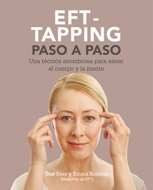 EFT-TAPING PASO A PASO | 9788484454632 | BEER, SUE/ROBERTS, EMMA | Llibreria L'Illa - Llibreria Online de Mollet - Comprar llibres online