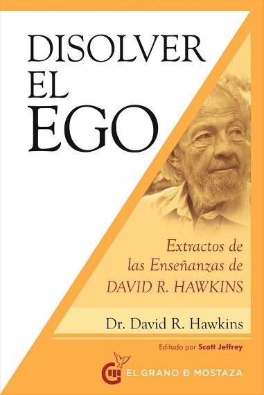 DISOLVER EL EGO REALIZAR EL SER | 9788412136753 | R. HAWKINS, DAVID