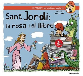 SANT JORDI LA ROSA I EL LLIBRE | 9788413563404 | ROIG CÉSAR, ROGER | Llibreria L'Illa - Llibreria Online de Mollet - Comprar llibres online