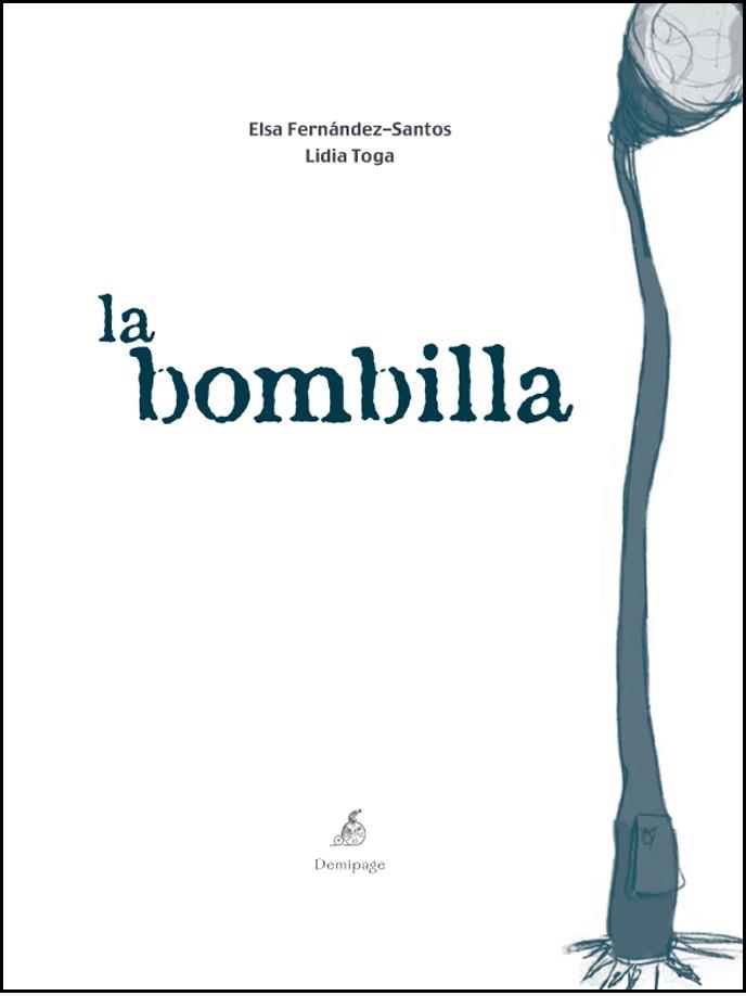 BOMBILLA,LA | 9788493526979 | FERNANDEZ, ELSA | Llibreria L'Illa - Llibreria Online de Mollet - Comprar llibres online