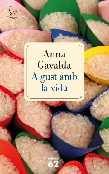 A GUST AMB LA VIDA | 9788429766288 | GAVALDA, ANNA | Llibreria L'Illa - Llibreria Online de Mollet - Comprar llibres online