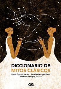 DICCIONARIO DE MITOS CLÁSICOS | 9788425231681 | GONZÁLEZ OVIES, AURELIO/GARCÍA ESPERÓN, MARÍA | Llibreria L'Illa - Llibreria Online de Mollet - Comprar llibres online