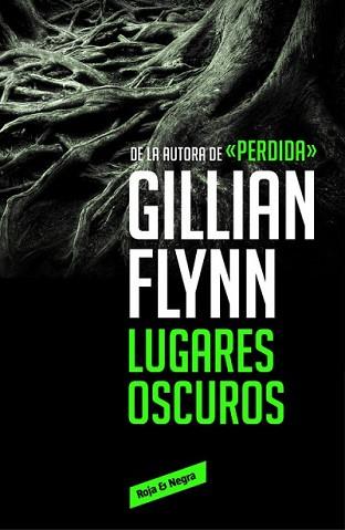 LUGARES OSCUROS | 9788416195589 | FLYNN, GILLIAN | Llibreria L'Illa - Llibreria Online de Mollet - Comprar llibres online