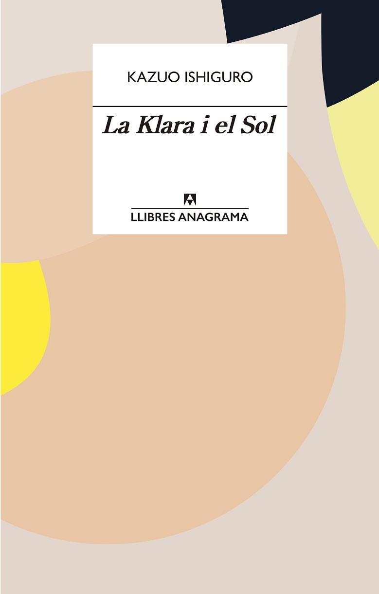 KLARA I EL SOL, LA | 9788433915931 | ISHIGURO, KAZUO | Llibreria L'Illa - Llibreria Online de Mollet - Comprar llibres online
