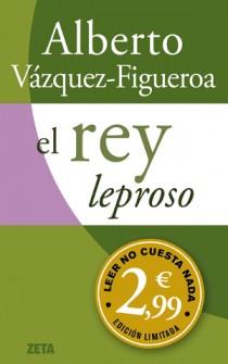 REY LEPROSO, EL | 9788498725995 | VAZQUEZ FIGUEROA, ALBERTO | Llibreria L'Illa - Llibreria Online de Mollet - Comprar llibres online