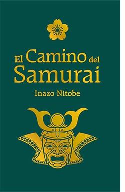 CAMINO DEL SAMURAI, EL | 9788417452643 | NITOBE, INAZO | Llibreria L'Illa - Llibreria Online de Mollet - Comprar llibres online