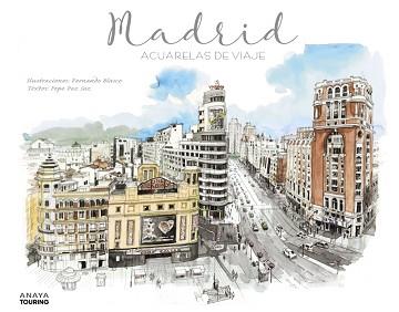 MADRID. ACUARELAS DE VIAJE | 9788491581079 | PAZ SAZ, JOSÉ | Llibreria L'Illa - Llibreria Online de Mollet - Comprar llibres online