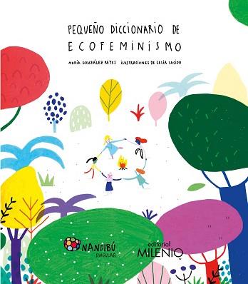 PEQUEÑO DICCIONARIO DE ECOFEMINISMO | 9788497439428 | GONZÁLEZ REYES, MARÍA/SACIDO MARTÍN, CELIA | Llibreria L'Illa - Llibreria Online de Mollet - Comprar llibres online
