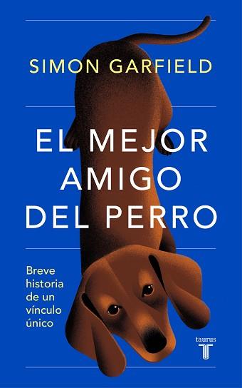 MEJOR AMIGO DEL PERRO, EL | 9788430625727 | GARFIELD, SIMON | Llibreria L'Illa - Llibreria Online de Mollet - Comprar llibres online