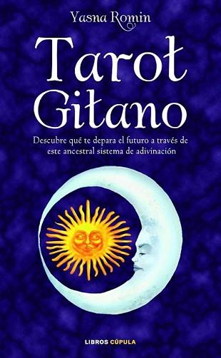 TAROT GITANO | 9788448067564 | ROMNI, YASNA | Llibreria L'Illa - Llibreria Online de Mollet - Comprar llibres online
