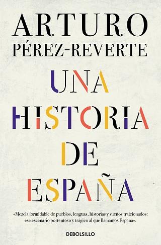 HISTORIA DE ESPAÑA, UNA | 9788466359641 | PÉREZ-REVERTE, ARTURO | Llibreria L'Illa - Llibreria Online de Mollet - Comprar llibres online