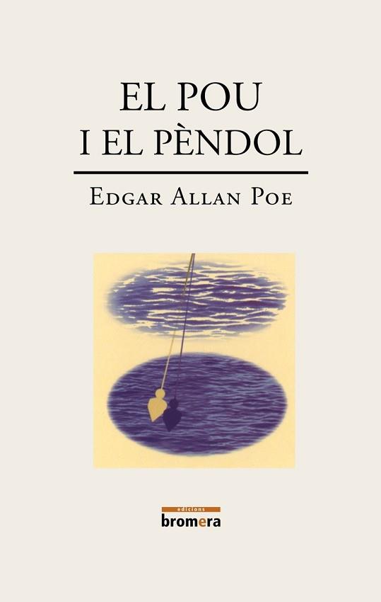 POU I EL PENDOL, EL | 9788476602942 | ALLAN POE, EDGARD | Llibreria L'Illa - Llibreria Online de Mollet - Comprar llibres online