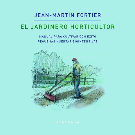 JARDINERO HORTICULTOR, EL | 9788412074376 | Llibreria L'Illa - Llibreria Online de Mollet - Comprar llibres online