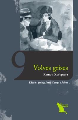 VOLVES GRISES | 9788496349674 | XURIGUERA, RAMON | Llibreria L'Illa - Llibreria Online de Mollet - Comprar llibres online