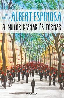 MILLOR D'ANAR ÉS TORNAR, EL | 9788418196096 | ESPINOSA, ALBERT | Llibreria L'Illa - Llibreria Online de Mollet - Comprar llibres online