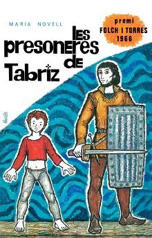 PRESONERES DE TABRIZ, LES | 9788424664985 | NOVELL I PICÓ, MARIA | Llibreria L'Illa - Llibreria Online de Mollet - Comprar llibres online