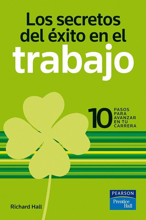 SECRETOS DEL EXITO EN EL TRABAJO, LOS | 9788483225158 | HALL, RICHARD | Llibreria L'Illa - Llibreria Online de Mollet - Comprar llibres online