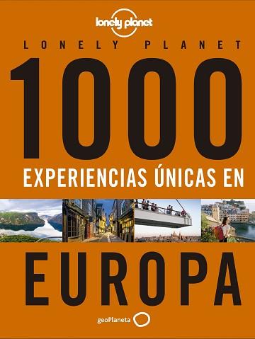 1000 EXPERIENCIAS ÚNICAS - EUROPA | 9788408223214 | AA. VV. | Llibreria L'Illa - Llibreria Online de Mollet - Comprar llibres online