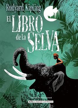 LIBRO DE LA SELVA, EL | 9788418395277 | KIPLING, RUDYARD | Llibreria L'Illa - Llibreria Online de Mollet - Comprar llibres online
