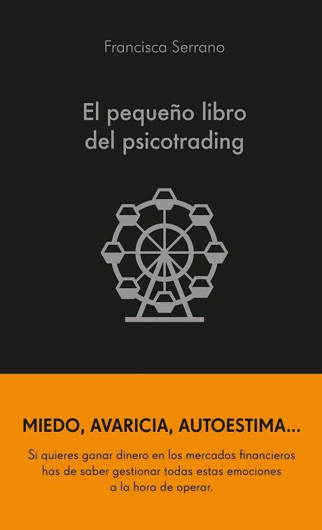 PEQUEÑO LIBRO DEL PSICOTRADING, EL | 9788413441986 | SERRANO RUIZ, FRANCISCA | Llibreria L'Illa - Llibreria Online de Mollet - Comprar llibres online