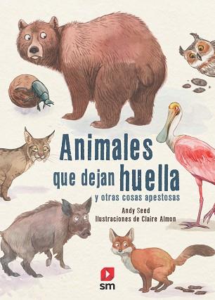 ANIMALES QUE DEJAN HUELLA | 9788413181639 | SEED, ANDY | Llibreria L'Illa - Llibreria Online de Mollet - Comprar llibres online