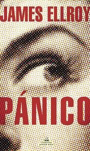 PANICO | 9788439738664 | ELLROY, JAMES | Llibreria L'Illa - Llibreria Online de Mollet - Comprar llibres online