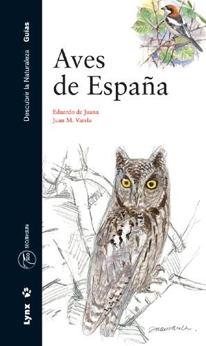 AVES DE ESPAÑA | 9788487334887 | JUANA DE, E./ VARELA, J. | Llibreria L'Illa - Llibreria Online de Mollet - Comprar llibres online