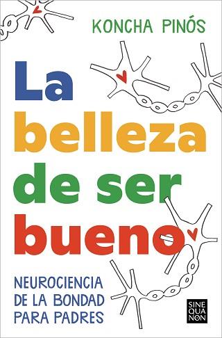 BELLEZA DE SER BUENO, LA | 9788466674164 | PINÓS, KONCHA | Llibreria L'Illa - Llibreria Online de Mollet - Comprar llibres online