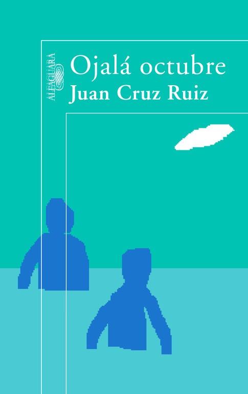OJALA OCTUBRE | 9788420471761 | CRUZ RUIZ, JUAN (1948- ) | Llibreria L'Illa - Llibreria Online de Mollet - Comprar llibres online