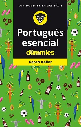PORTUGUÉS ESENCIAL PARA DUMMIES | 9788432906039 | KELLER, KAREN | Llibreria L'Illa - Llibreria Online de Mollet - Comprar llibres online