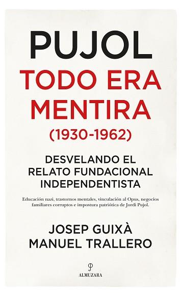 PUJOL TODO ERA MENTIRA (1930-1962) | 9788417954437 | GUIXA CERDÀ, JOSEP/TRALLERO DE ARRIBA, MANUEL | Llibreria L'Illa - Llibreria Online de Mollet - Comprar llibres online