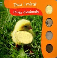 TOCA I MIRA. CRIES D'ANIMALS | 9788484233848 | AAVV | Llibreria L'Illa - Llibreria Online de Mollet - Comprar llibres online