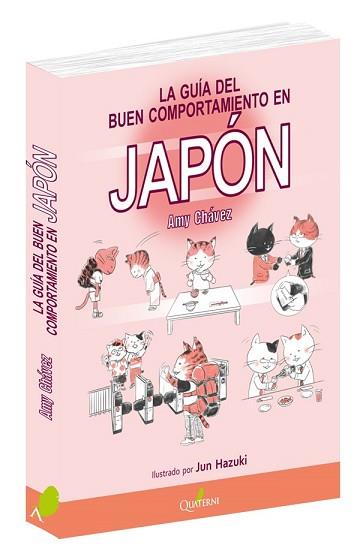 GUIA DEL BUEN COMPORTAMIENTO EN JAPON, LA | 9788494897139 | CHAVEZ, AMY | Llibreria L'Illa - Llibreria Online de Mollet - Comprar llibres online