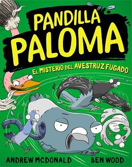 MISTERIO DEL AVESTRUZ FUGADO (PANDILLA PALOMA 2) | 9788448858551 | MCDONALD, ANDREW/WOOD, BEN | Llibreria L'Illa - Llibreria Online de Mollet - Comprar llibres online