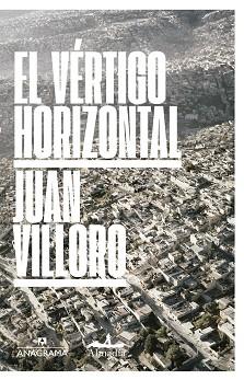VÉRTIGO HORIZONTAL, EL | 9788433971241 | VILLORO, JUAN | Llibreria L'Illa - Llibreria Online de Mollet - Comprar llibres online