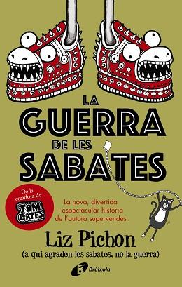 GUERRA DE LES SABATES, LA | 9788499062693 | PICHON, LIZ | Llibreria L'Illa - Llibreria Online de Mollet - Comprar llibres online